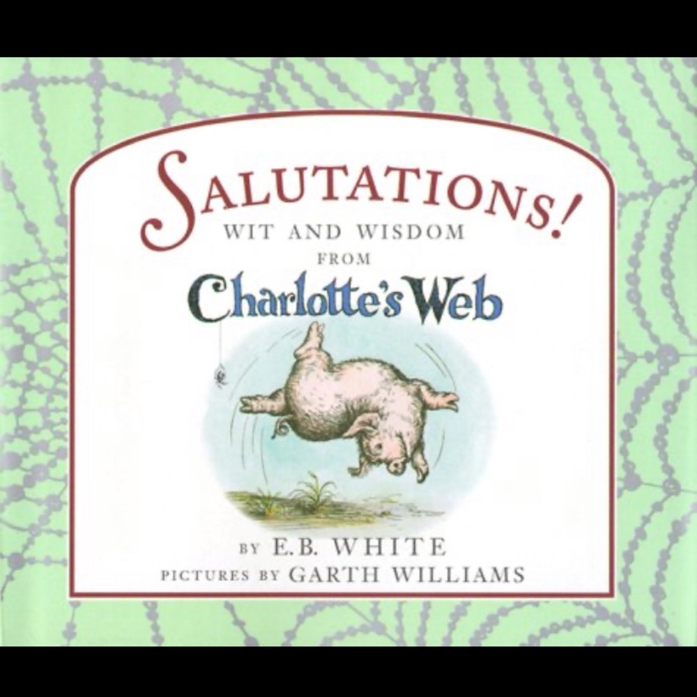 Salutations!: Wit and Wisdom from Charlotte's Web